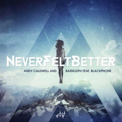 Never Felt Better EP 專輯 Bass Kleph