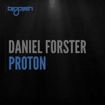 Proton 專輯 Daniel Forster