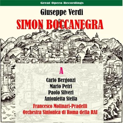 Orchestra Sinfonica di Roma della RaiCoro de Roma della RAIAlfredo ColellaEzio AchilliCarlo TagliabueGraziella SciuttiGiuseppe VerdiMario CarlinMiriam PirazziniCaterina Mancini Verdi: Simon Boccanegra, Vol. 1 [1951]