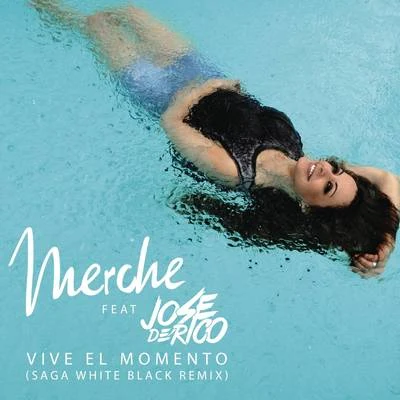 Vive el Momento (Saga WhiteBlack Remix) 專輯 Jose de Rico