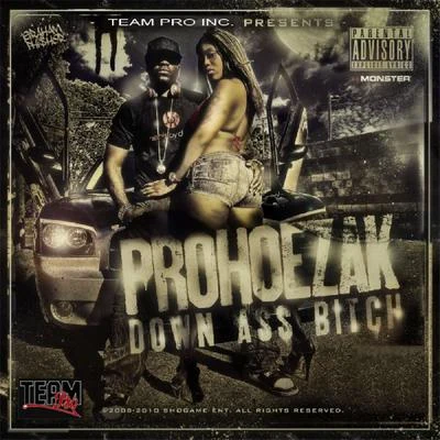 Down Ass B*tch 專輯 King Cydal/ProHoeZak/Sugarrayjose