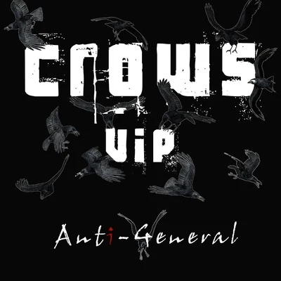 Anti-General Crows (VIP Mix)