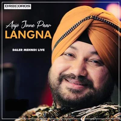 Ajao Jinne Paar Langna 專輯 Daler Mehndi