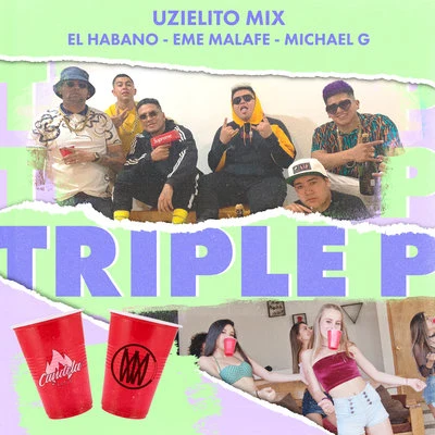 Triple P 专辑 Uzielito Mix/Nfasis