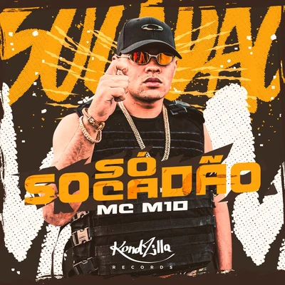 MC M10 Só Socadão