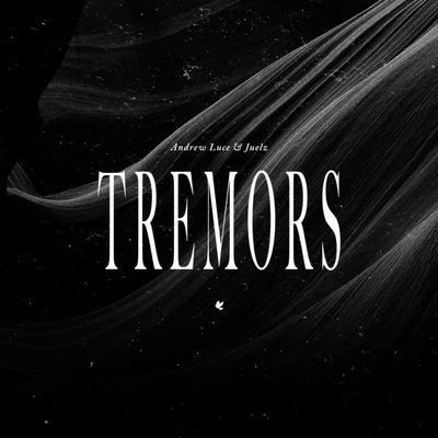 Tremors 专辑 Andrew Luce