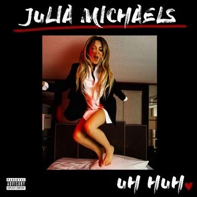 Uh Huh 專輯 Julia Michaels/Maren Morris