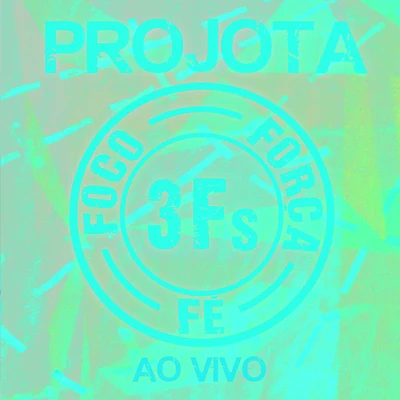 Projota 3Fs (Ao VivoDeluxe Version)