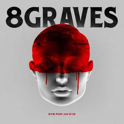 Eye For An Eye 專輯 Saint Slumber/8 Graves