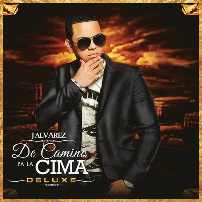 De Camino Pa la Cima 專輯 El Sica/J Alvarez