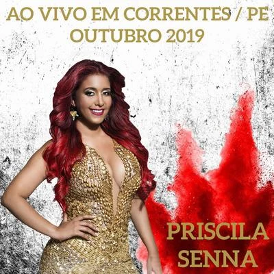 Ao Vivo em CorrentesPe - Outubro 2019 專輯 Priscila Senna/Dalto Max/Banda Musa