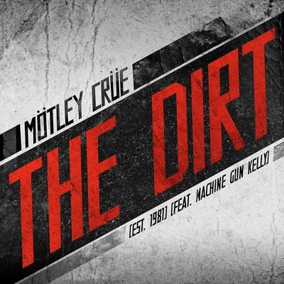 Machine Gun KellyHailee Steinfeld The Dirt (Est. 1981) [feat. Machine Gun Kelly]