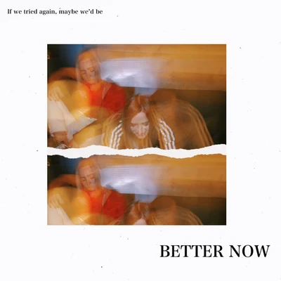 Better Now 專輯 SIIGHTS