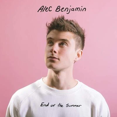 End of the Summer 專輯 Alec Benjamin