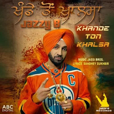 Khande Ton Khalsa 專輯 Jazzy B