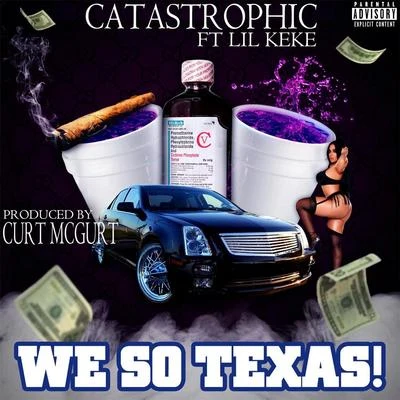 We so Texas! (feat. Lil Keke) 专辑 Lil Keke