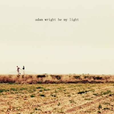 Be My Light 專輯 Adam Wright/Amanda