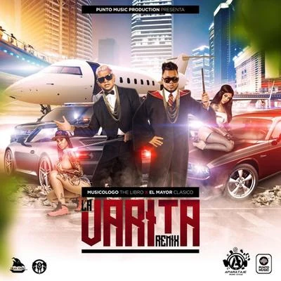 La Varita (Remix) 專輯 Musicologo The Libro/El Cherry Scom/El Kita/Lirico En La Casa/Chimbala