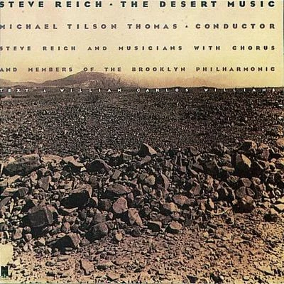 The Desert Music 專輯 Steve Reich/Slovak Philharmonic Chorus/The Band/YaZ/The Broadway Inspirational Voices