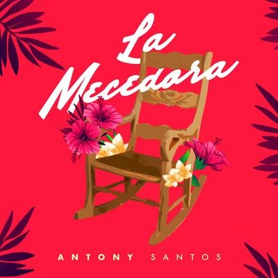 La Mecedora 專輯 Anthony Santos/Don Miguelo