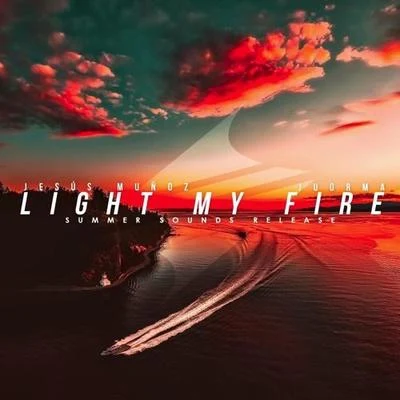 Light My Fire 专辑 Jesús​Muñoz