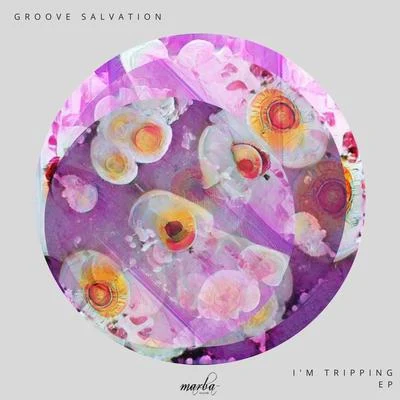 Im Tripping EP 專輯 Groove Salvation