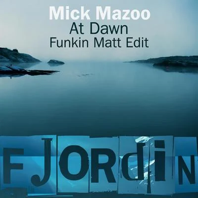 At Dawn 專輯 Funkin Matt