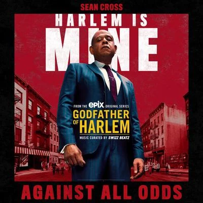 Against All Odds 專輯 Godfather of Harlem/Swizz Beatz/Shoota93/Freddie Gibbs