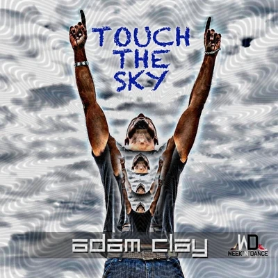 Adam ClayAndrea Damante Touch the Sky