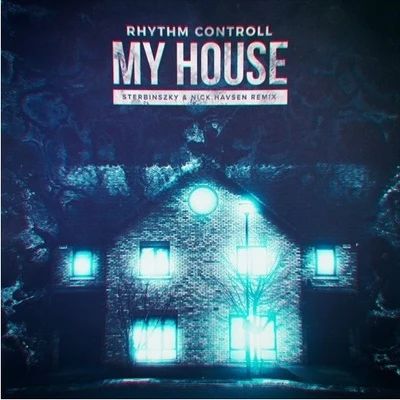 My House (Sterbinszky & Nick Havsen Remix) 專輯 Nick Havsen/David White