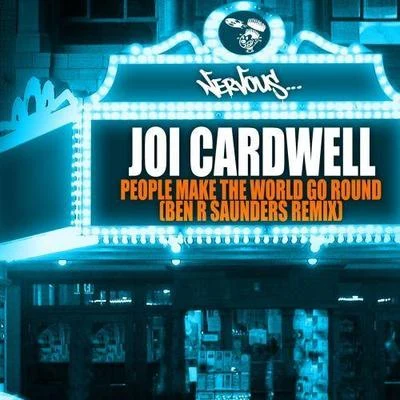 People Make The World Go Round - Ben R Saunders Remix 專輯 Joi Cardwell