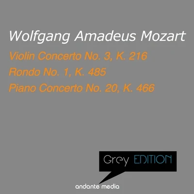 Grey Edition - Mozart: Violin Concerto No. 3, K. 216 & Piano Concerto No. 20, K. 466 專輯 Peter Schmalfuss