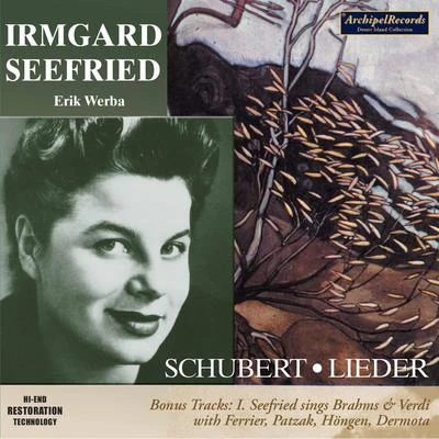 Irmgard Seefried Schubert, Brahms & Verdi: Vocal Works