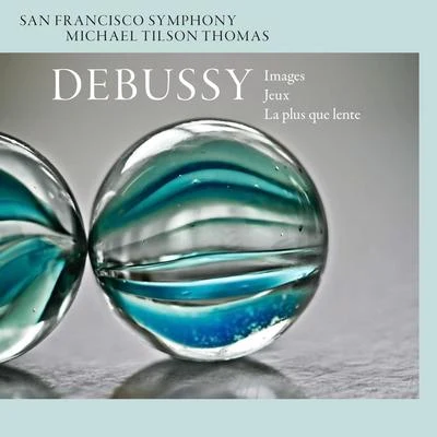 Debussy: Images, Jeux, & La plus que lente 專輯 San Francisco Symphony/Jean Guillou/Edo de Waart