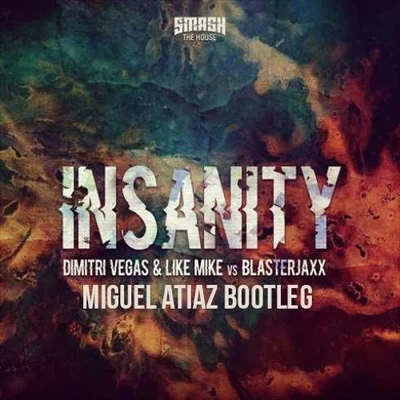 Miguel AtiazNew GenerationUmmet OzcanDimitri Vegas & Like Mike Insanity (Miguel Atiaz Bootleg)