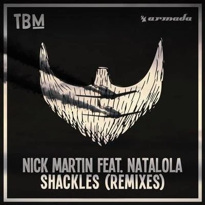 Shackles (Remixes) 專輯 Nick Martin