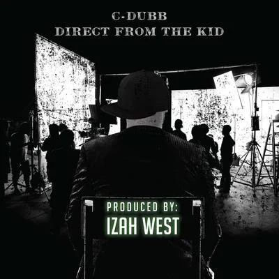 Direct from the Kid Izah West 專輯 C-Dubb/Mozzy/Novelty Rapps/DJ THMC/First Degree the D.E.