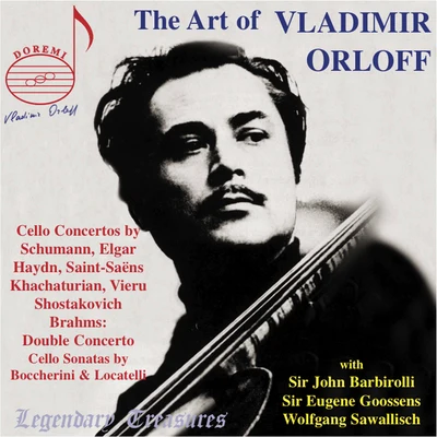 The Art of Vladimir Orloff 專輯 Eugene Bigot/Hallé Orchestra/Orchestre des Concerts Lamoureux/Andre Navarra/John Barbirolli