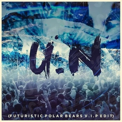 Universal Nation (VIP Madness Edit) 專輯 Futuristic Polar Bears/Reggio