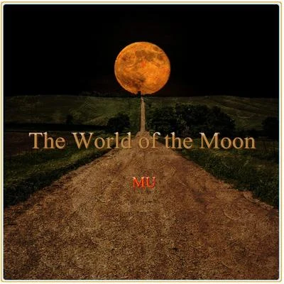 The World of the Moon 專輯 MU