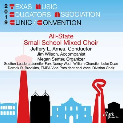 2019 Texas Music Educators Association (TMEA): Texas All-State Small School Mixed Choir (Live) 專輯 Florida All-State Symphonic Band/Sarah McKoin/Unknown Artist