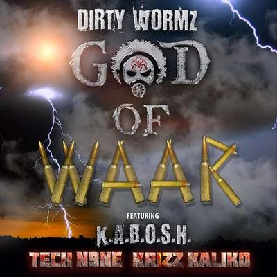 OnlyOneKrizz KalikoIllmaculateTech N9ne God of Waar (feat. Tech N9ne, Krizz Kaliko & K.A.B.O.S.H.)