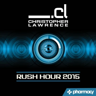 Rush Hour: Best of 2015 專輯 Christopher Lawrence