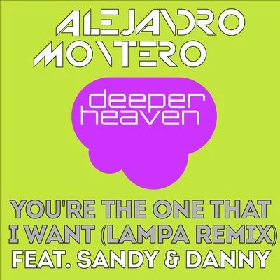 Youre The One That I Want(Lampa Festival Remix) 專輯 Alejandro Montero/Come & C/Satélite 23/DJ JMP/Javier Penna