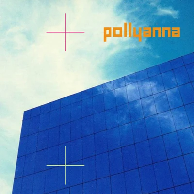 Delta City Skies 专辑 Pollyanna