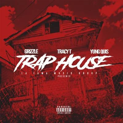 Trap House (feat. Tracy T & Yung Quis) 专辑 Da Honorable C.N.O.T.E./Jux/Tracy T