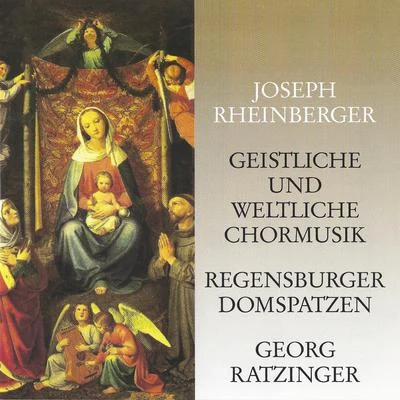 Rheinberger: Geistliche und weltliche Chormusik 專輯 Regensburger Domspatzen