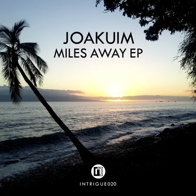 Miles Away 專輯 Joakuim/Humanature/NOTION/Radicall/Subtle Element