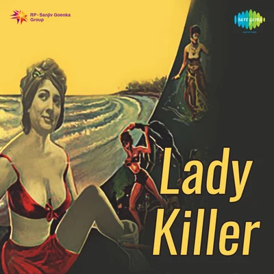 Lady Killer 專輯 Manna Dey/Mohammed Rafi/Lata Mangeshkar/Usha Mangeshkar/Mukesh