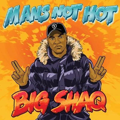 Man&#x27;s Not Hot 专辑 Big Shaq